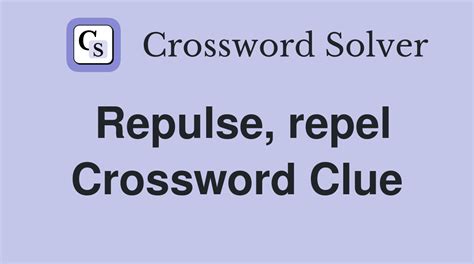 repealed crossword clue|Repelled .